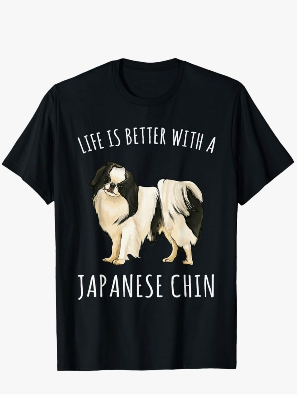 Life Is Better With a Japanese Chin Dog Lover's Tee Shirt